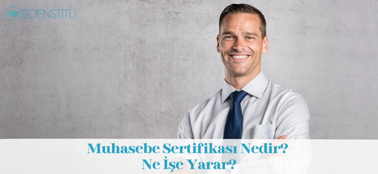 Muhasebe Sertifikası Nedir? Ne İşe Yarar?