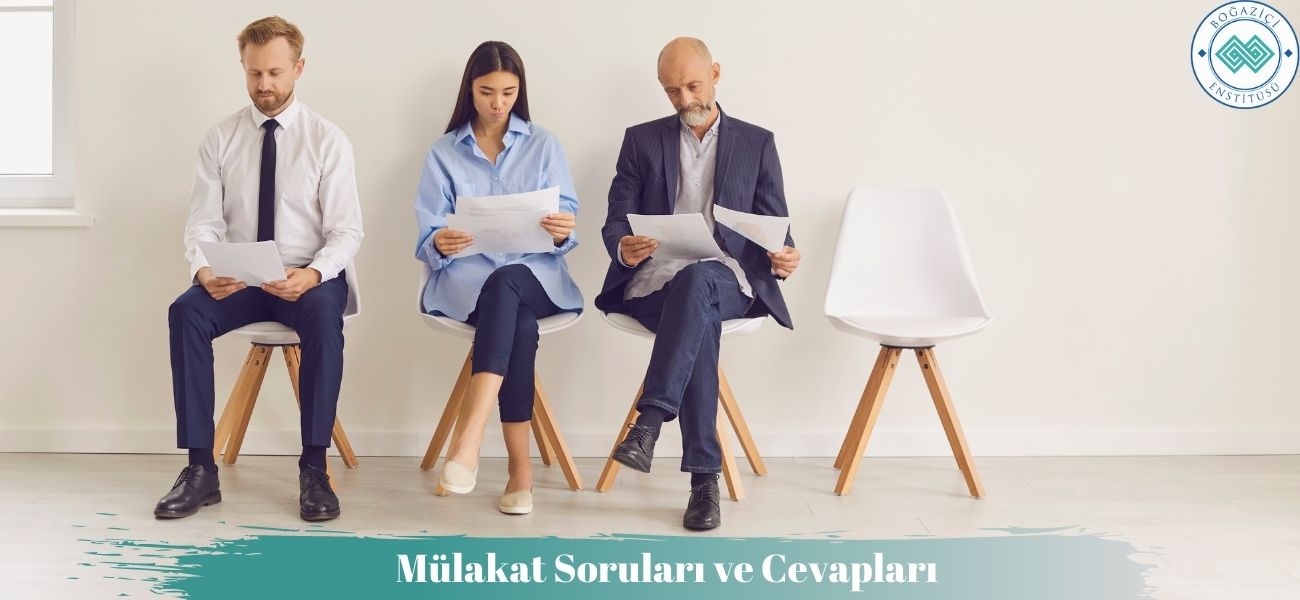 Mülakat Soruları ve Cevapları Mülakat Soruları ve Cevapları