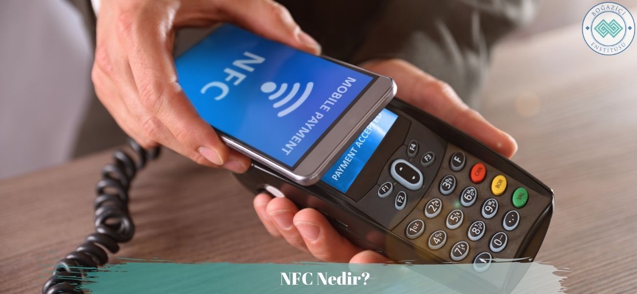NFC Nedir? NFC Nedir?