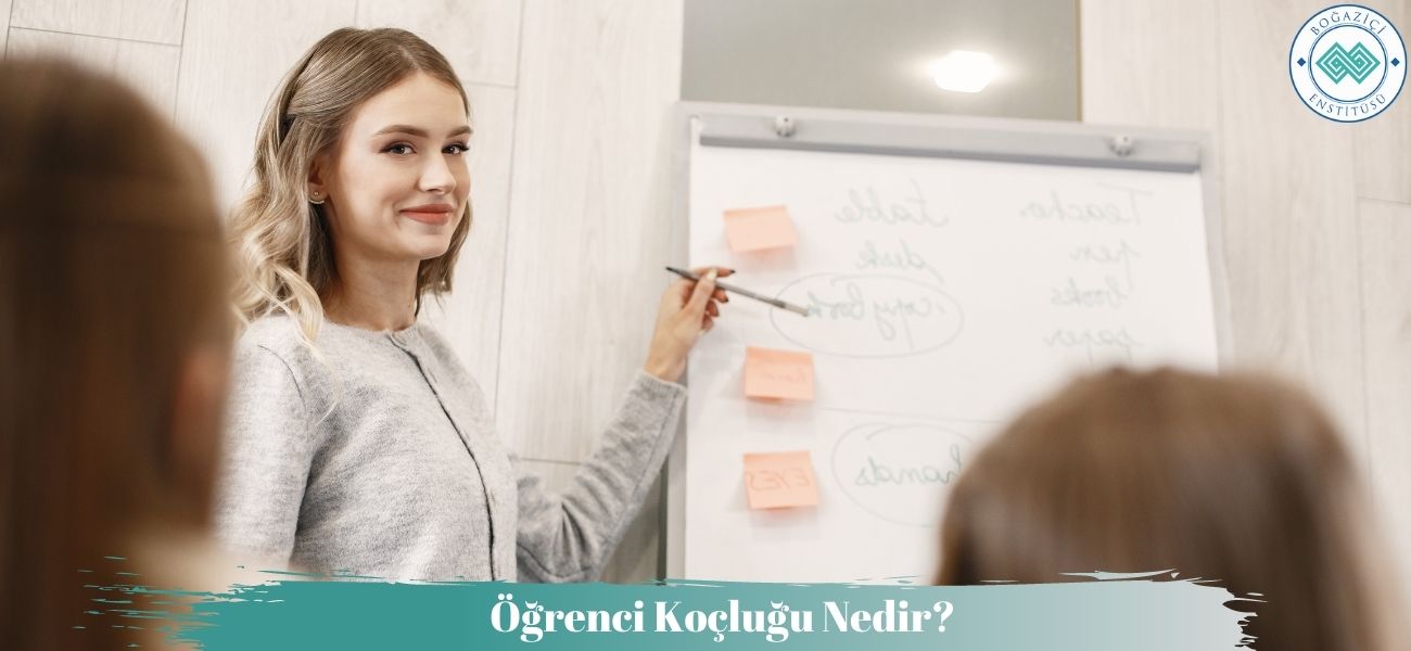 Öğrenci Koçluğu Nedir? Öğrenci Koçluğu Nedir?