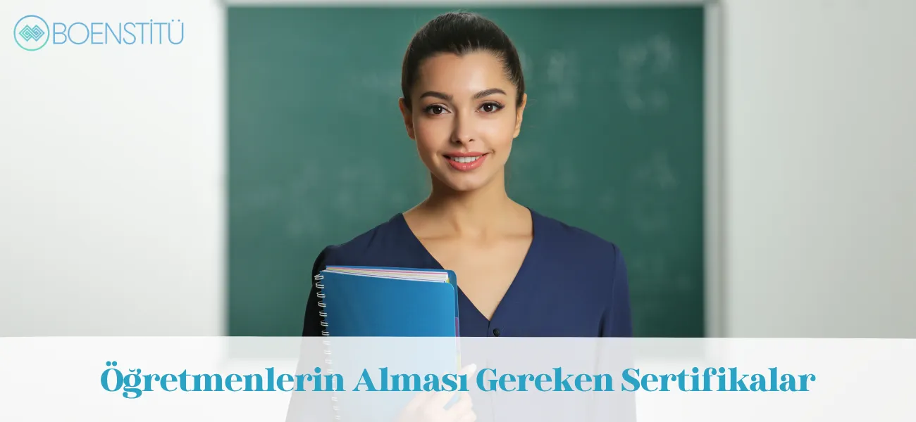 Öğretmenlerin Alması Gereken Sertifikalar