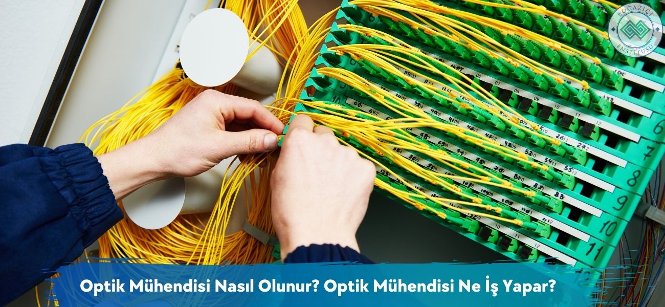 Optik Mühendisi Nasıl Olunur? Optik Mühendisi Ne İş Yapar? Optik Mühendisi Nasıl Olunur? Optik Mühendisi Ne İş Yapar?