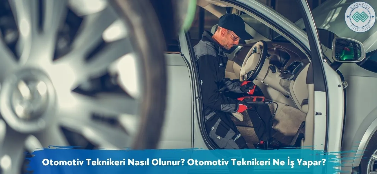 Otomotiv Teknikeri Nasıl Olunur? Otomotiv Teknikeri Ne İş Yapar? Otomotiv Teknikeri Nasıl Olunur? Otomotiv Teknikeri Ne İş Yapar?
