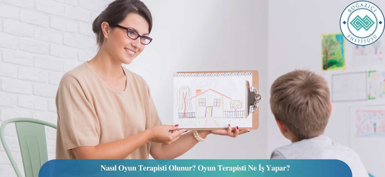Nasıl Oyun Terapisti Olunur? Oyun Terapisti Ne İş Yapar? Nasıl Oyun Terapisti Olunur? Oyun Terapisti Ne İş Yapar?