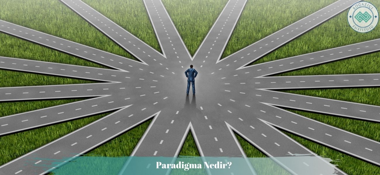 Paradigma Nedir? Paradigma Nedir?