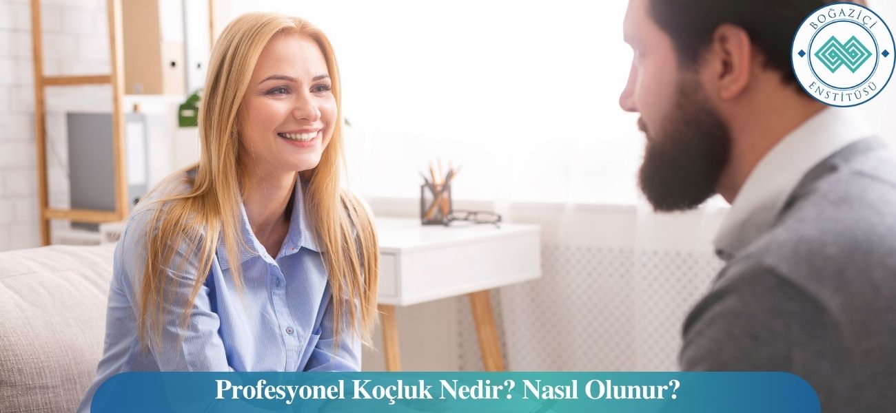 Profesyonel Koçluk Nedir? Nasıl Olunur? Profesyonel Koçluk Nedir? Nasıl Olunur?