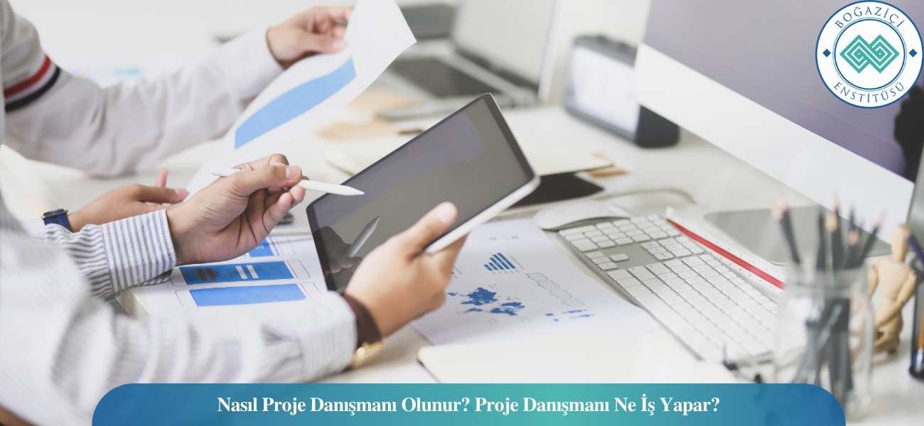 Nasıl Proje Danışmanı Olunur? Proje Danışmanı Ne İş Yapar? Nasıl Proje Danışmanı Olunur? Proje Danışmanı Ne İş Yapar?