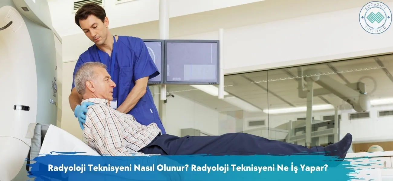 Radyoloji Teknisyeni Nasıl Olunur? Ne İş Yapar? Radyoloji Teknisyeni Nasıl Olunur? Ne İş Yapar?