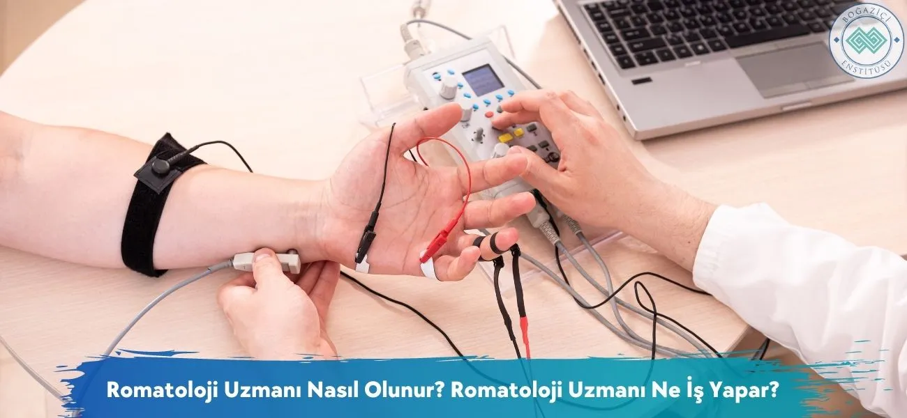 Romatoloji Uzmanı Nasıl Olunur? Romatoloji Uzmanı Ne İş Yapar? Romatoloji Uzmanı Nasıl Olunur? Romatoloji Uzmanı Ne İş Yapar?