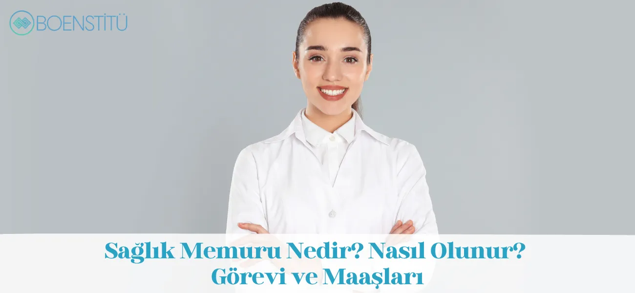 Sağlık Memuru Nedir? Nasıl Olunur? Görevi ve Maaşları