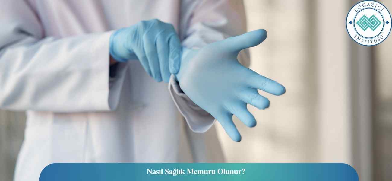 Nasıl Sağlık Memuru Olunur? Sağlık Memuru Ne İş Yapar? Nasıl Sağlık Memuru Olunur? Sağlık Memuru Ne İş Yapar?