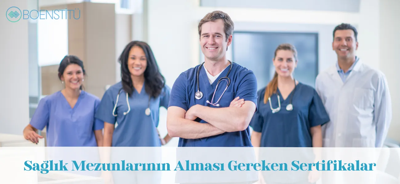Sağlık Bölümü Mezunlarının Alması Gereken Sertifikalar