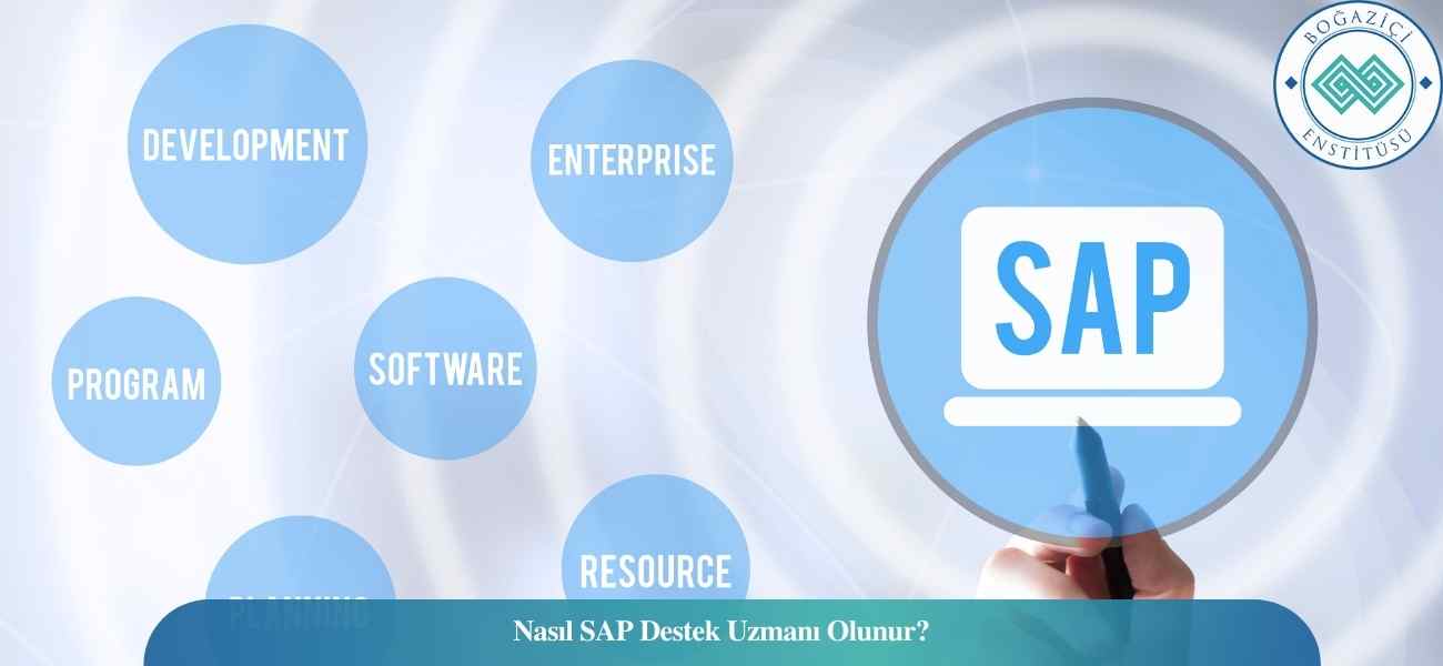 Nasıl SAP Destek Uzmanı Olunur? SAP Destek Uzmanı Ne İş Yapar? Nasıl SAP Destek Uzmanı Olunur? SAP Destek Uzmanı Ne İş Yapar?