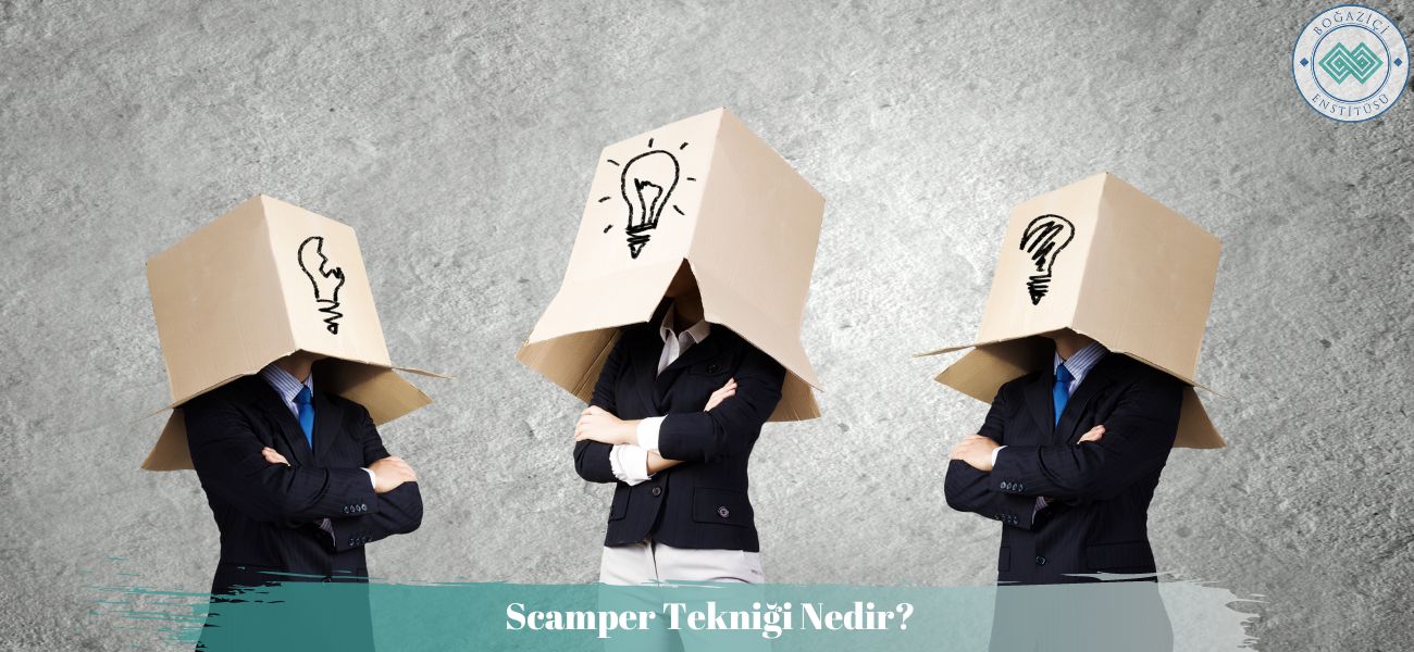 Scamper Tekniği Nedir? Örnekleri ile Nasıl Uygulanır? Scamper Tekniği Nedir? Örnekleri ile Nasıl Uygulanır?