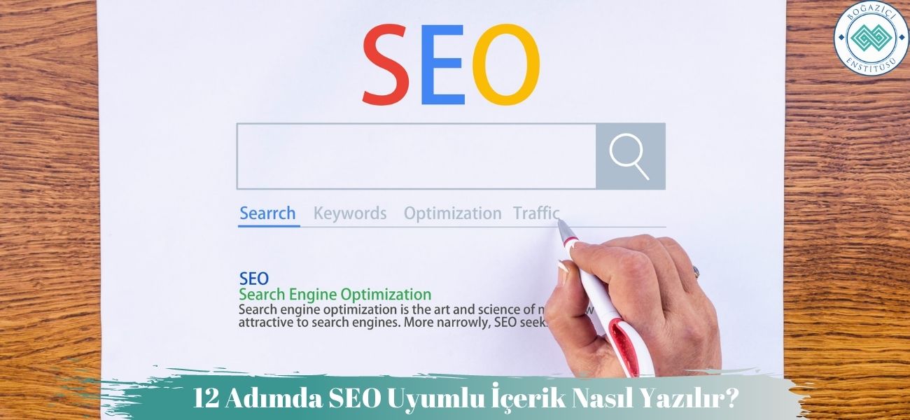 12 Adımda SEO Uyumlu Makale/İçerik Nasıl Yazılır? 12 Adımda SEO Uyumlu Makale/İçerik Nasıl Yazılır?