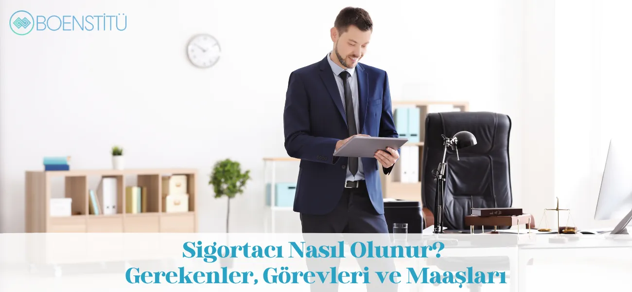 Sigortacı Nasıl Olunur? Gerekenler, Görevleri ve Maaşları