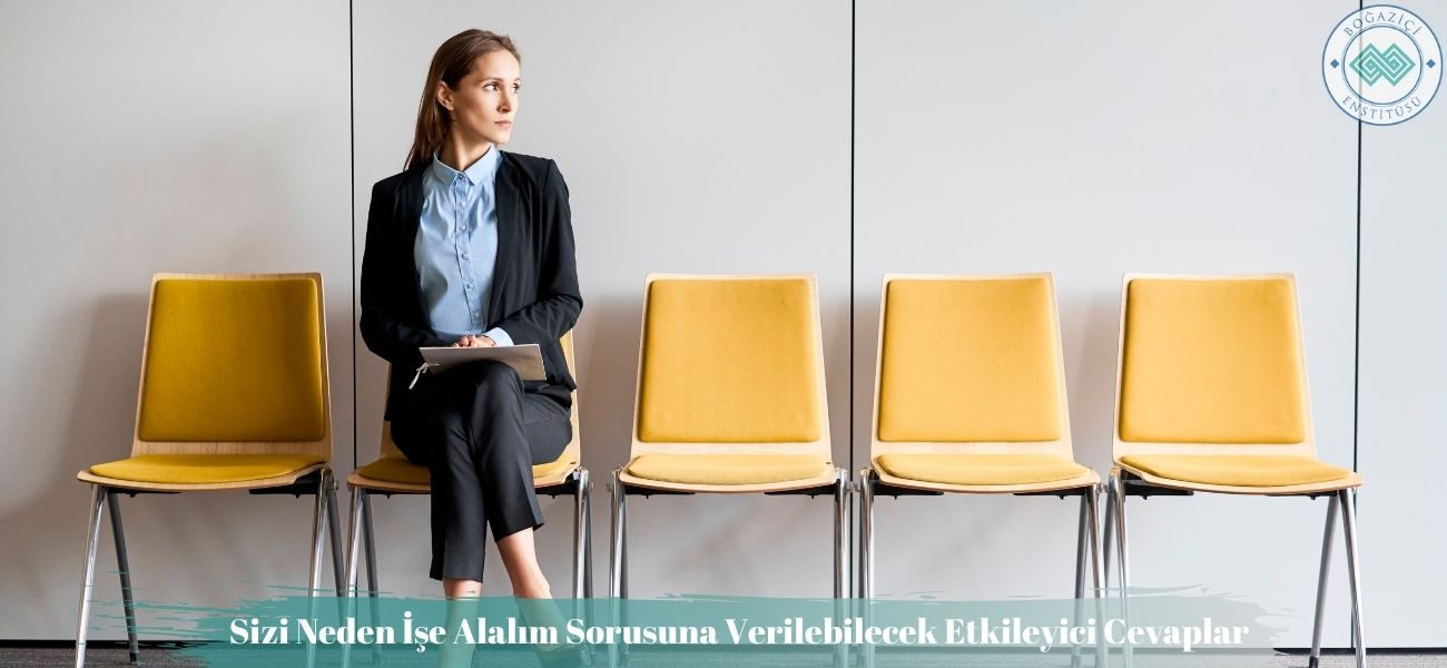 Sizi Neden İşe Alalım Sorusuna Verilebilecek Etkileyici Cevaplar Sizi Neden İşe Alalım Sorusuna Verilebilecek Etkileyici Cevaplar
