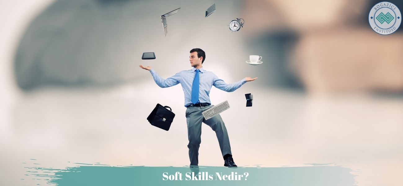 Soft Skills Nedir? Soft Skills Nedir?