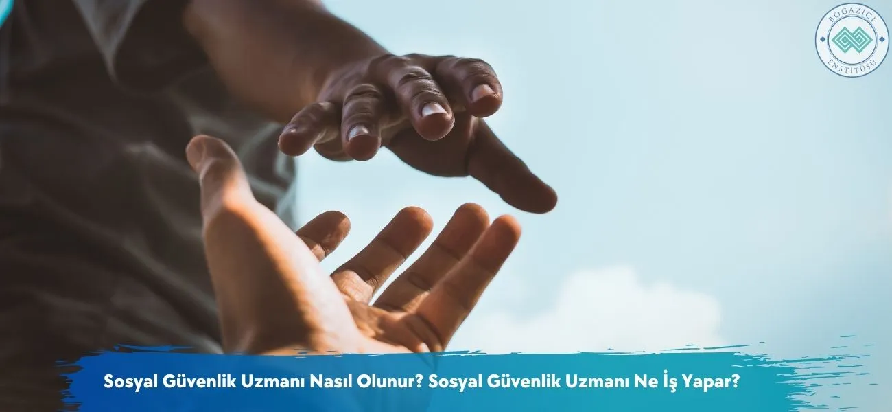 Sosyal Güvenlik Uzmanı Nasıl Olunur? Ne İş Yapar? Sosyal Güvenlik Uzmanı Nasıl Olunur? Ne İş Yapar?