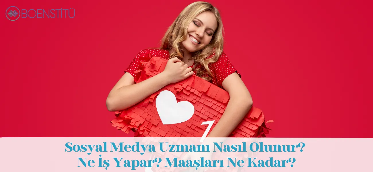 Sosyal Medya Uzmanı Nasıl Olunur? Ne İş Yapar? Maaşları Ne Kadar?