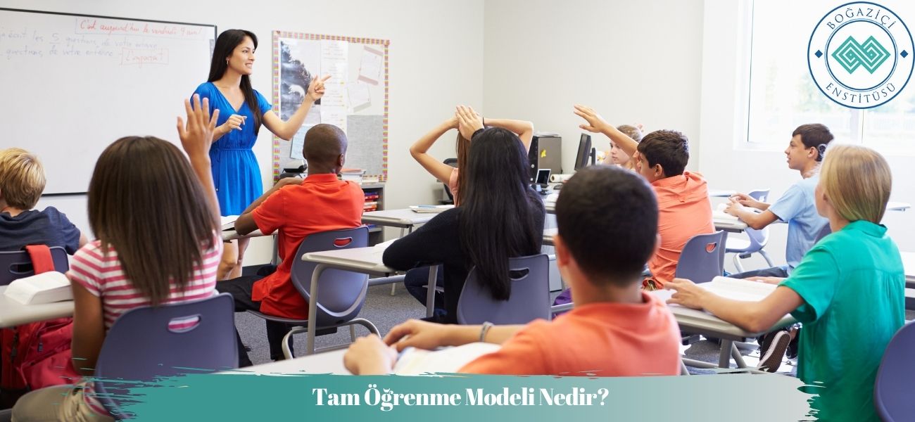 Tam Öğrenme Modeli Tam Öğrenme Modeli