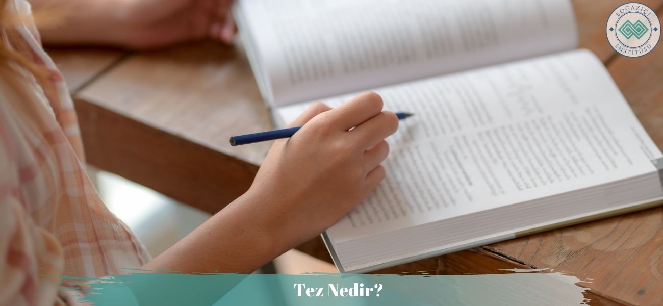 Tez Nedir? Tez Nedir?