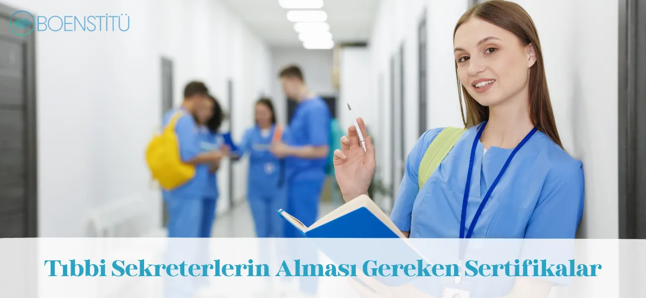 Tıbbi Sekreterlerin Alması Gereken Sertifikalar