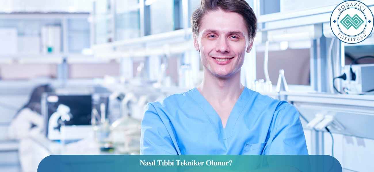 Nasıl Tıbbi Tekniker Olunur? Tıbbi Tekniker Ne İş Yapar? Nasıl Tıbbi Tekniker Olunur? Tıbbi Tekniker Ne İş Yapar?