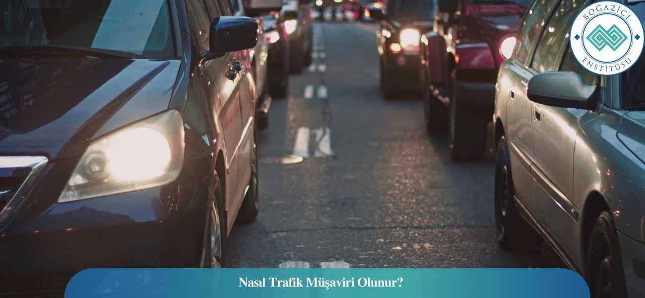 Nasıl Trafik Müşaviri Olunur? Trafik Müşaviri Ne İş Yapar? Nasıl Trafik Müşaviri Olunur? Trafik Müşaviri Ne İş Yapar?