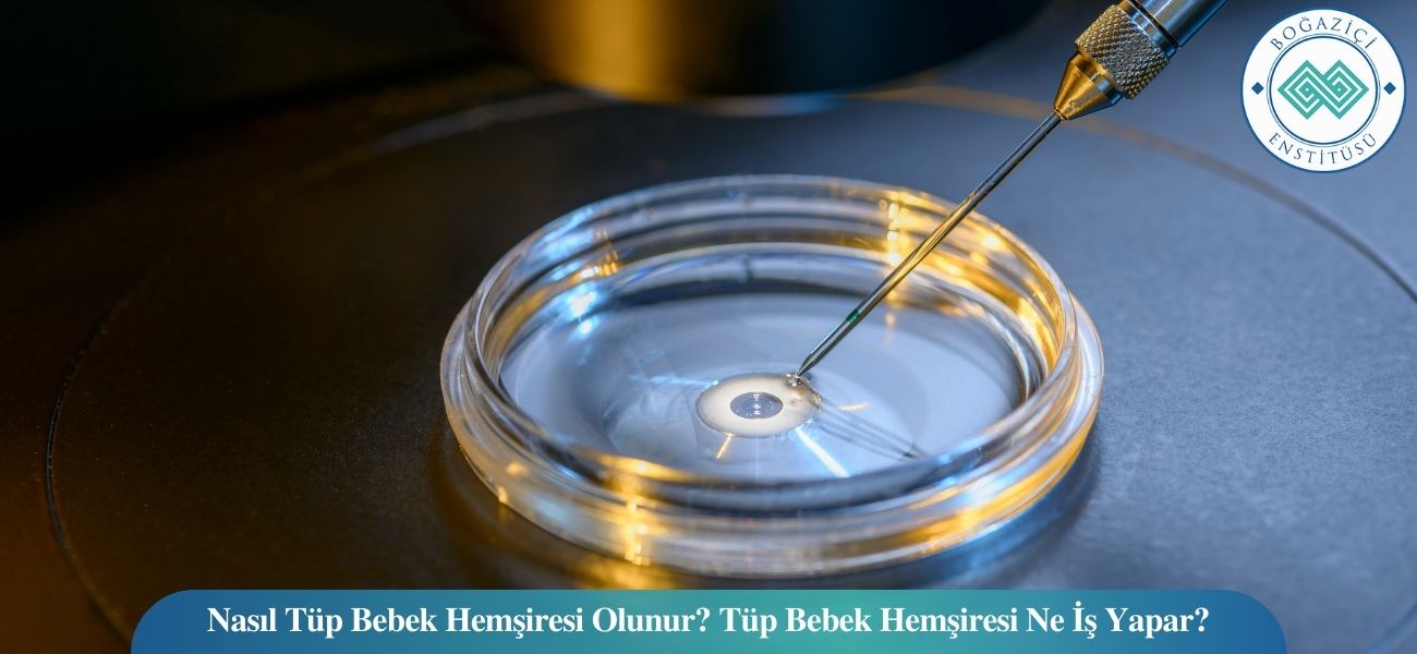 Nasıl Tüp Bebek Hemşiresi Olunur? Tüp Bebek Hemşiresi Ne İş Yapar? Nasıl Tüp Bebek Hemşiresi Olunur? Tüp Bebek Hemşiresi Ne İş Yapar?