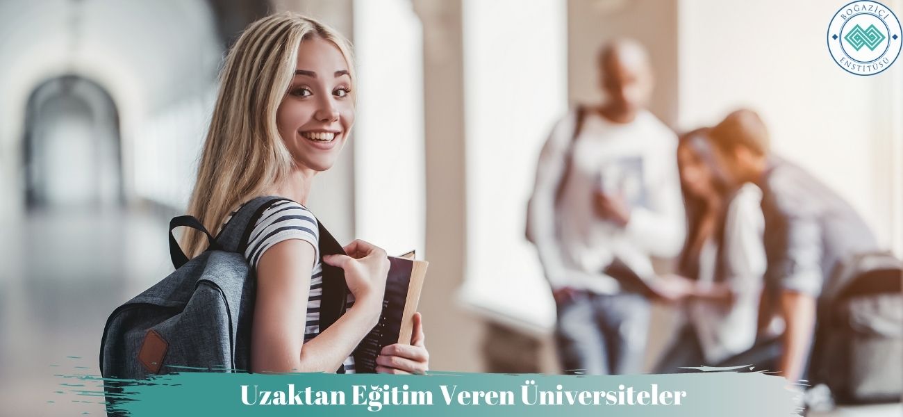 Uzaktan Eğitim Veren Üniversiteler Hangileri? Nasıl Kayıt Olunur? Uzaktan Eğitim Veren Üniversiteler Hangileri? Nasıl Kayıt Olunur?