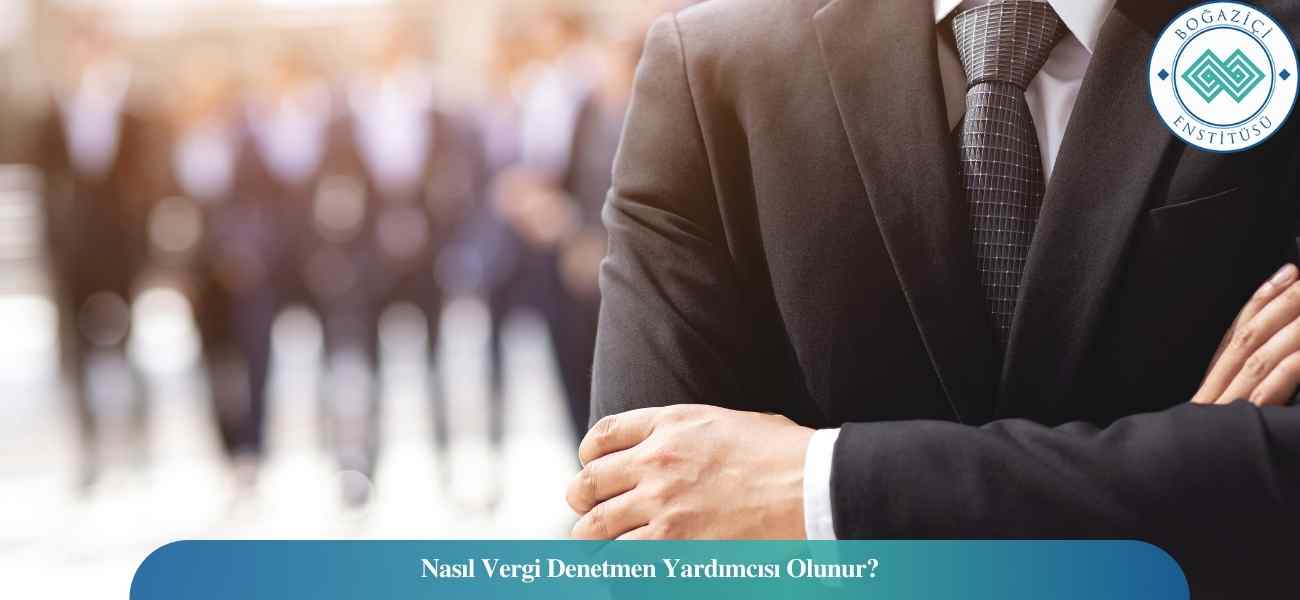 Nasıl Vergi Denetmen Yardımcısı Olunur? Vergi Denetmen Yardımcısı Ne İş Yapar? Nasıl Vergi Denetmen Yardımcısı Olunur? Vergi Denetmen Yardımcısı Ne İş Yapar?
