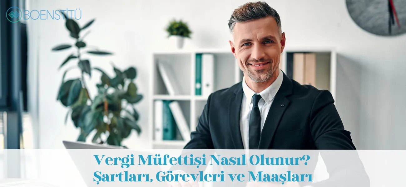 Vergi Müfettişi Nasıl Olunur? Şartları, Görevleri ve Maaşları