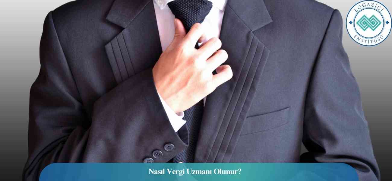 Nasıl Vergi Uzmanı Olunur? Vergi Uzmanı Ne İş Yapar? Nasıl Vergi Uzmanı Olunur? Vergi Uzmanı Ne İş Yapar?