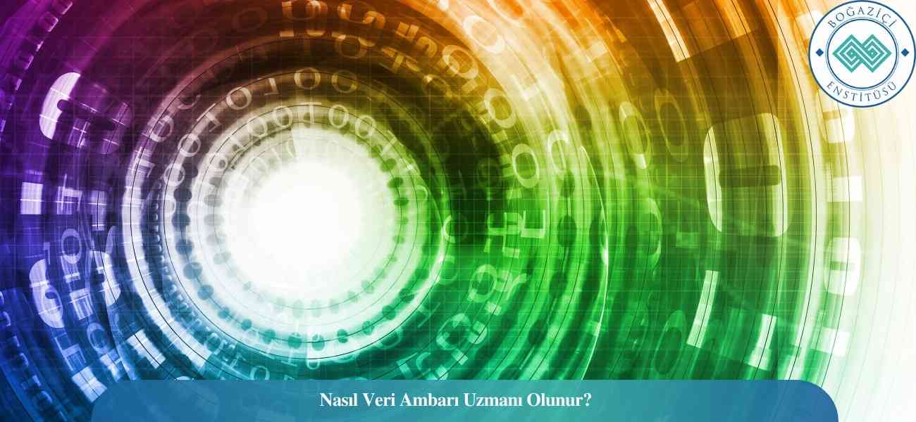 Nasıl Veri Ambarı Uzmanı Olunur? Veri Ambarı Uzmanı Ne İş Yapar? Nasıl Veri Ambarı Uzmanı Olunur? Veri Ambarı Uzmanı Ne İş Yapar?