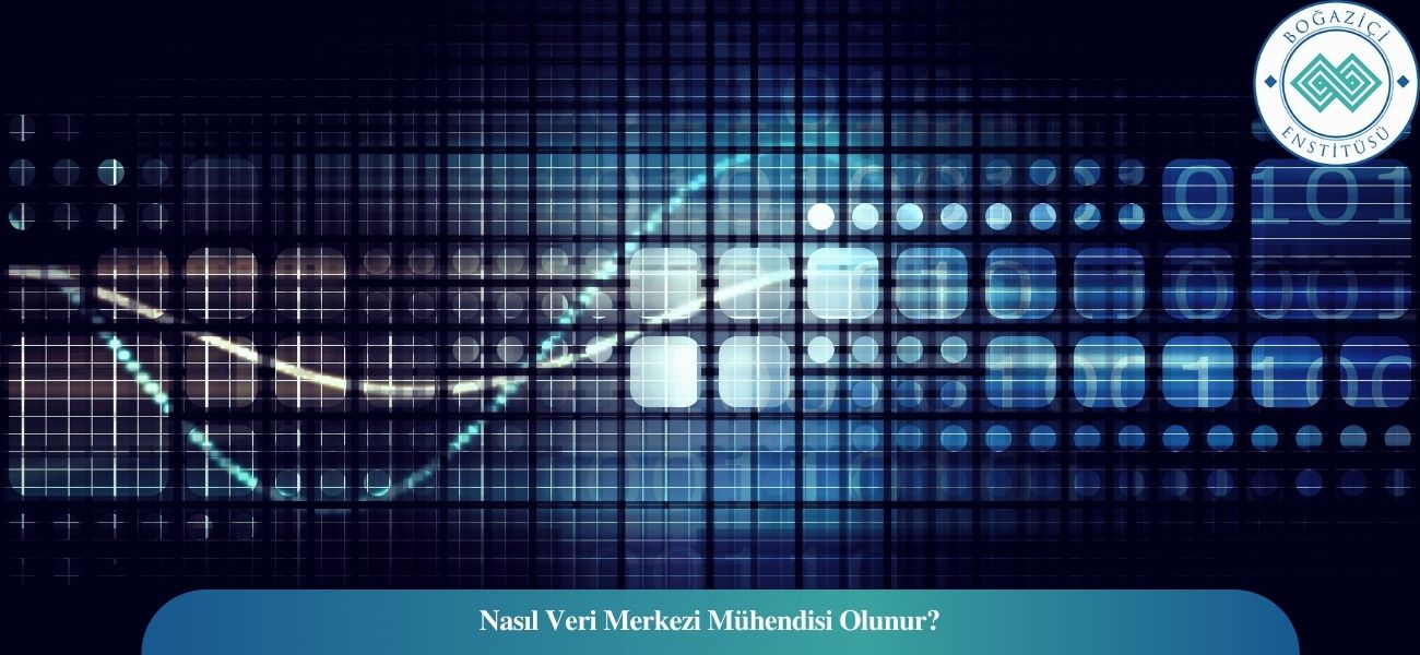 Nasıl Veri Merkezi Mühendisi Olunur? Veri Merkezi Mühendisi Ne İş Yapar? Nasıl Veri Merkezi Mühendisi Olunur? Veri Merkezi Mühendisi Ne İş Yapar?