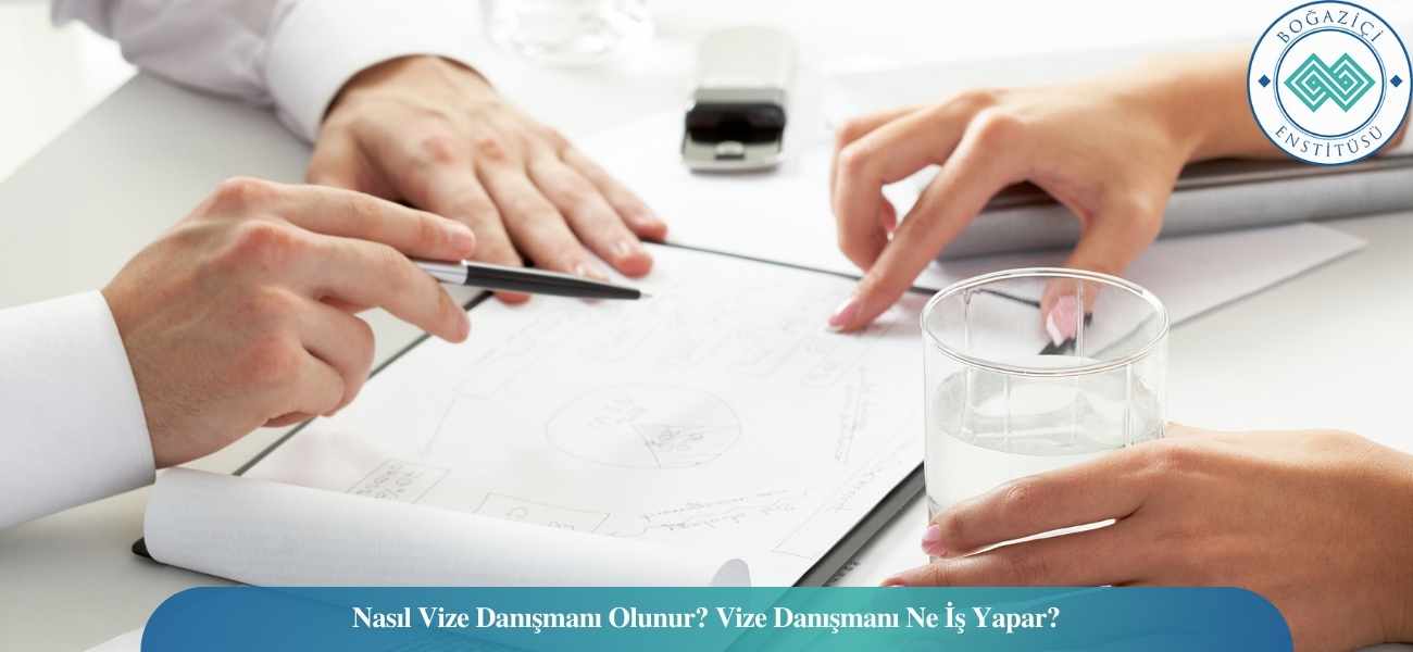 Nasıl Vize Danışmanı Olunur? Vize Danışmanı Ne İş Yapar? Nasıl Vize Danışmanı Olunur? Vize Danışmanı Ne İş Yapar?
