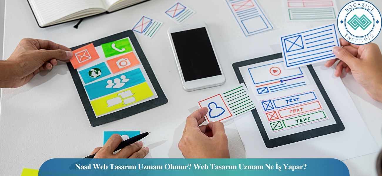 Nasıl Web Tasarım Uzmanı Olunur? Web Tasarım Uzmanı Ne İş Yapar? Nasıl Web Tasarım Uzmanı Olunur? Web Tasarım Uzmanı Ne İş Yapar?