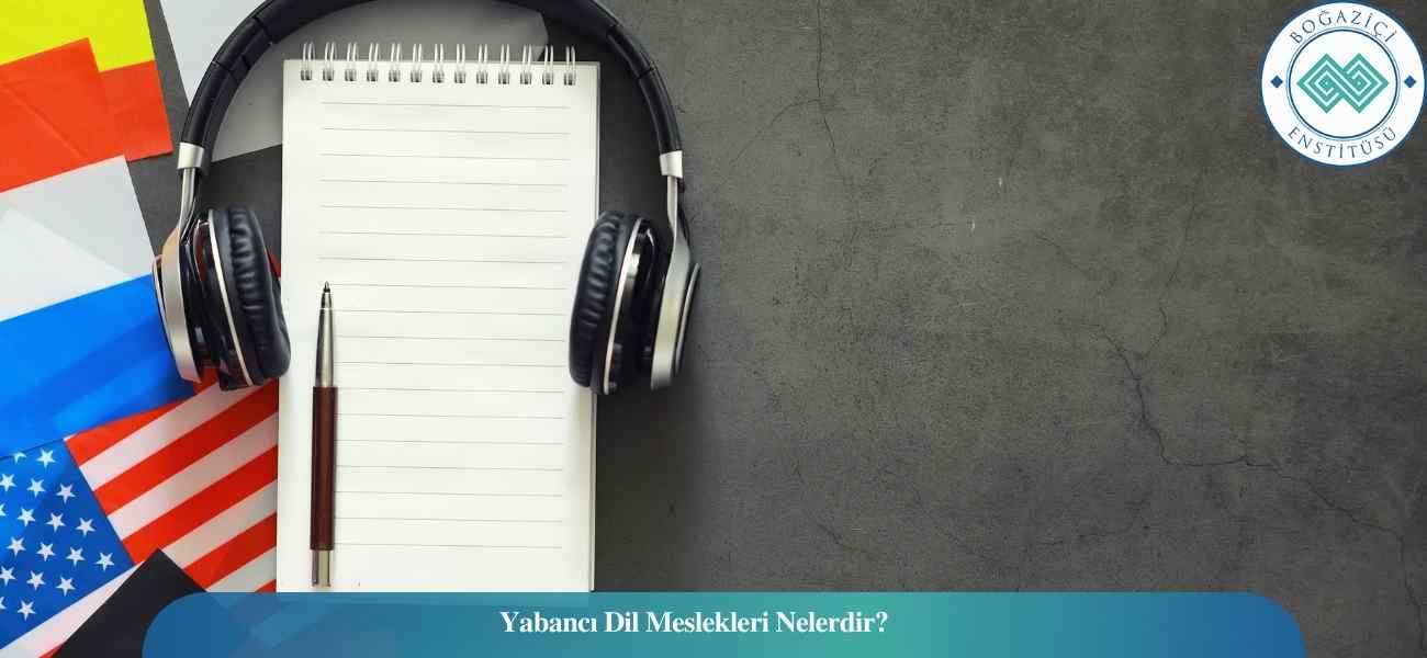 Yabancı Dil Meslekleri Yabancı Dil Meslekleri