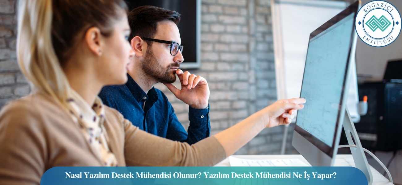 Nasıl Yazılım Destek Mühendisi Olunur? Yazılım Destek Mühendisi Ne İş Yapar? Nasıl Yazılım Destek Mühendisi Olunur? Yazılım Destek Mühendisi Ne İş Yapar?