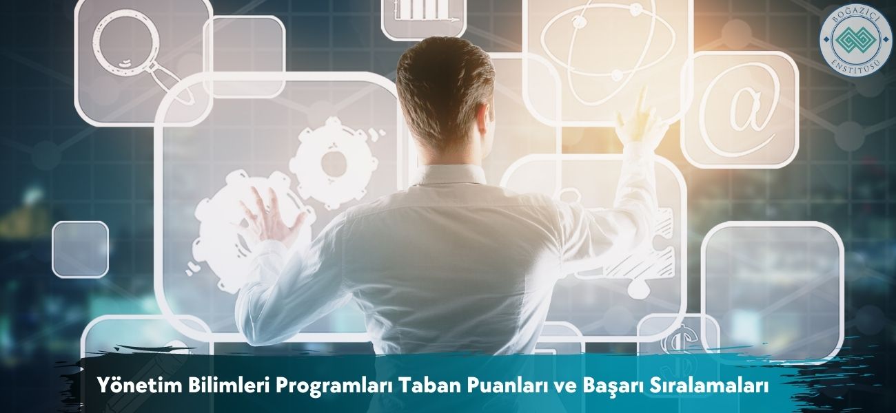 Yönetim Bilimleri Programları Bölümü 2025 Taban Puanları Yönetim Bilimleri Programları Bölümü 2025 Taban Puanları