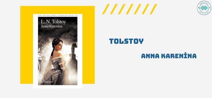 dünya klasikleri listesi anna karenina tolstoy