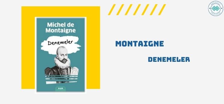 montaigne denemeler dünya klasikleri