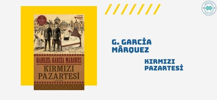 kırmızı pazartesi gabriel garcia marquez