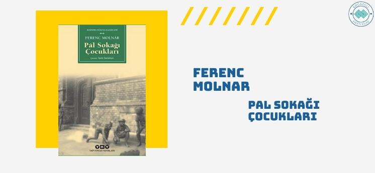 pal sokağı çocukları ferenc molnar