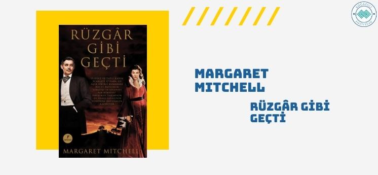 rüzgar gibi geçti margaret mitchell dünya klasikleri