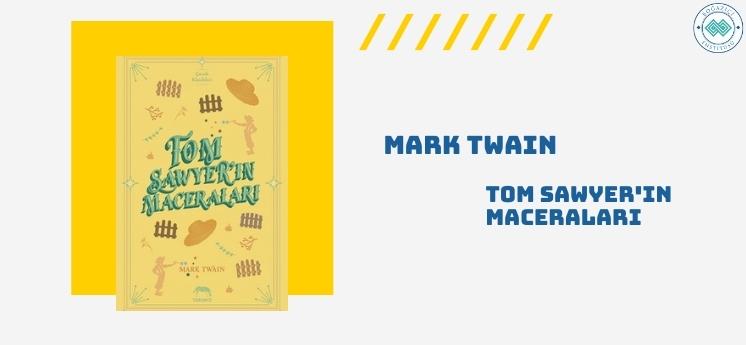 mark twain tom sawyerın maceraları