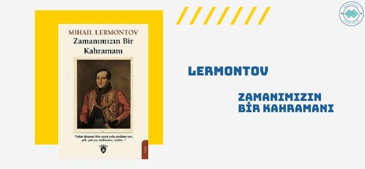 zamanımızın bir kahramanı lermontov