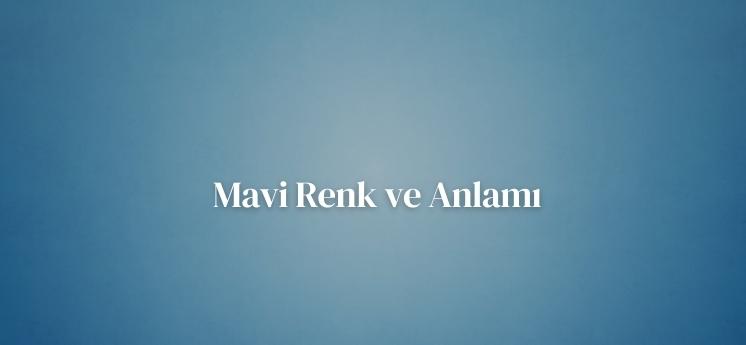 renklerin anlamları mavi