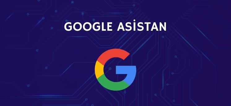 google asistan